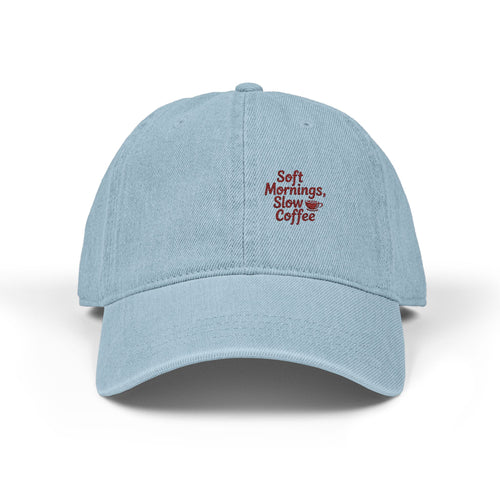 Soft Mornings Embroidered Denim Hat | Relaxed Style, Casual Accessory, Ideal Gift for Coffee Lovers, Everyday Wear, Unisex Adjustable Cap